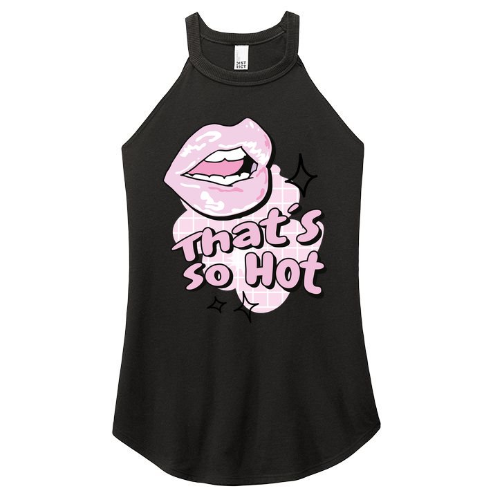 That's So Hot Lips Women's Perfect Tri Rocker Tank