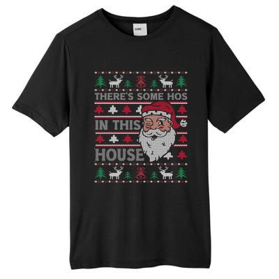 ThereS Some HoS In This House Funny Christmas Santa Adult Gift Tall Fusion ChromaSoft Performance T-Shirt