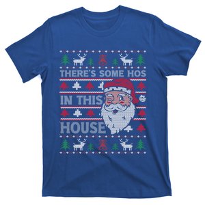 ThereS Some HoS In This House Funny Christmas Santa Adult Gift T-Shirt