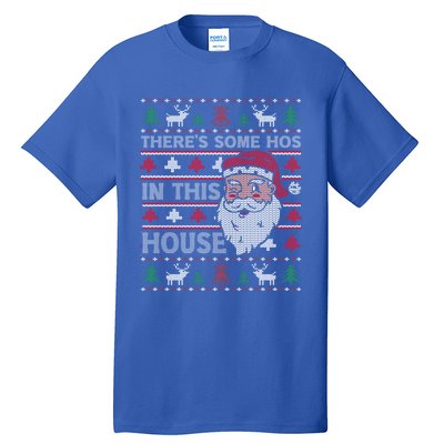 ThereS Some HoS In This House Funny Christmas Santa Adult Gift Tall T-Shirt