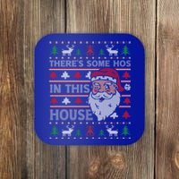 ThereS Some HoS In This House Funny Christmas Santa Adult Gift Coaster