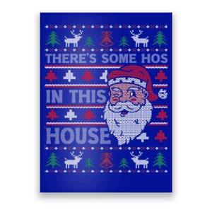 ThereS Some HoS In This House Funny Christmas Santa Adult Gift Poster