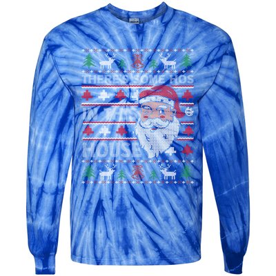 ThereS Some HoS In This House Funny Christmas Santa Adult Gift Tie-Dye Long Sleeve Shirt