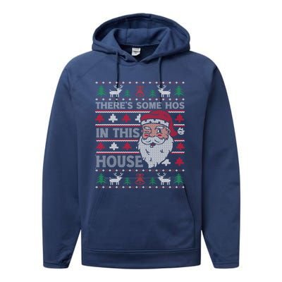 ThereS Some HoS In This House Funny Christmas Santa Adult Gift Performance Fleece Hoodie