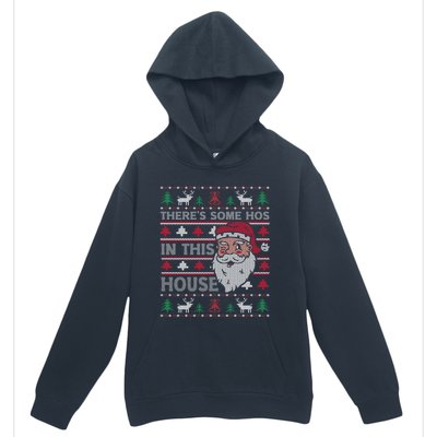 ThereS Some HoS In This House Funny Christmas Santa Adult Gift Urban Pullover Hoodie