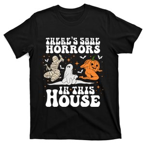 Theres Some Horrors In This House Halloween Dancing Ghost Pumpkin Mummy T-Shirt