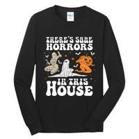 Theres Some Horrors In This House Halloween Dancing Ghost Pumpkin Mummy Tall Long Sleeve T-Shirt