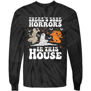 Theres Some Horrors In This House Halloween Dancing Ghost Pumpkin Mummy Tie-Dye Long Sleeve Shirt