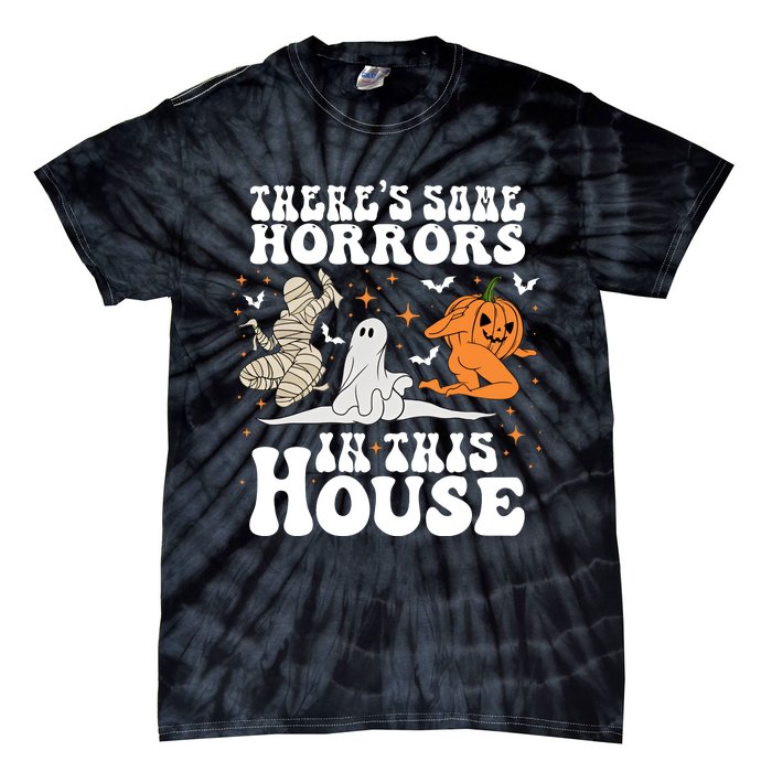 Theres Some Horrors In This House Halloween Dancing Ghost Pumpkin Mummy Tie-Dye T-Shirt