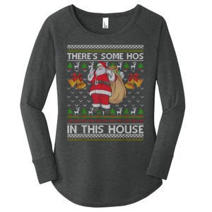 ThereS Some Hos In This House Santa Ugly Christmas Sweater Women's Perfect Tri Tunic Long Sleeve Shirt