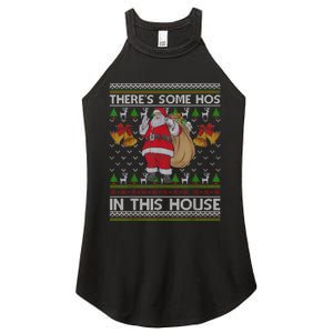 ThereS Some Hos In This House Santa Ugly Christmas Sweater Women's Perfect Tri Rocker Tank