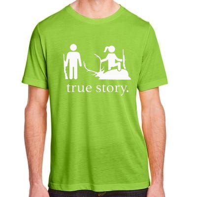 true story hunting lover Adult ChromaSoft Performance T-Shirt