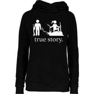 true story hunting lover Womens Funnel Neck Pullover Hood