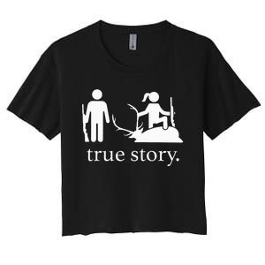 true story hunting lover Women's Crop Top Tee