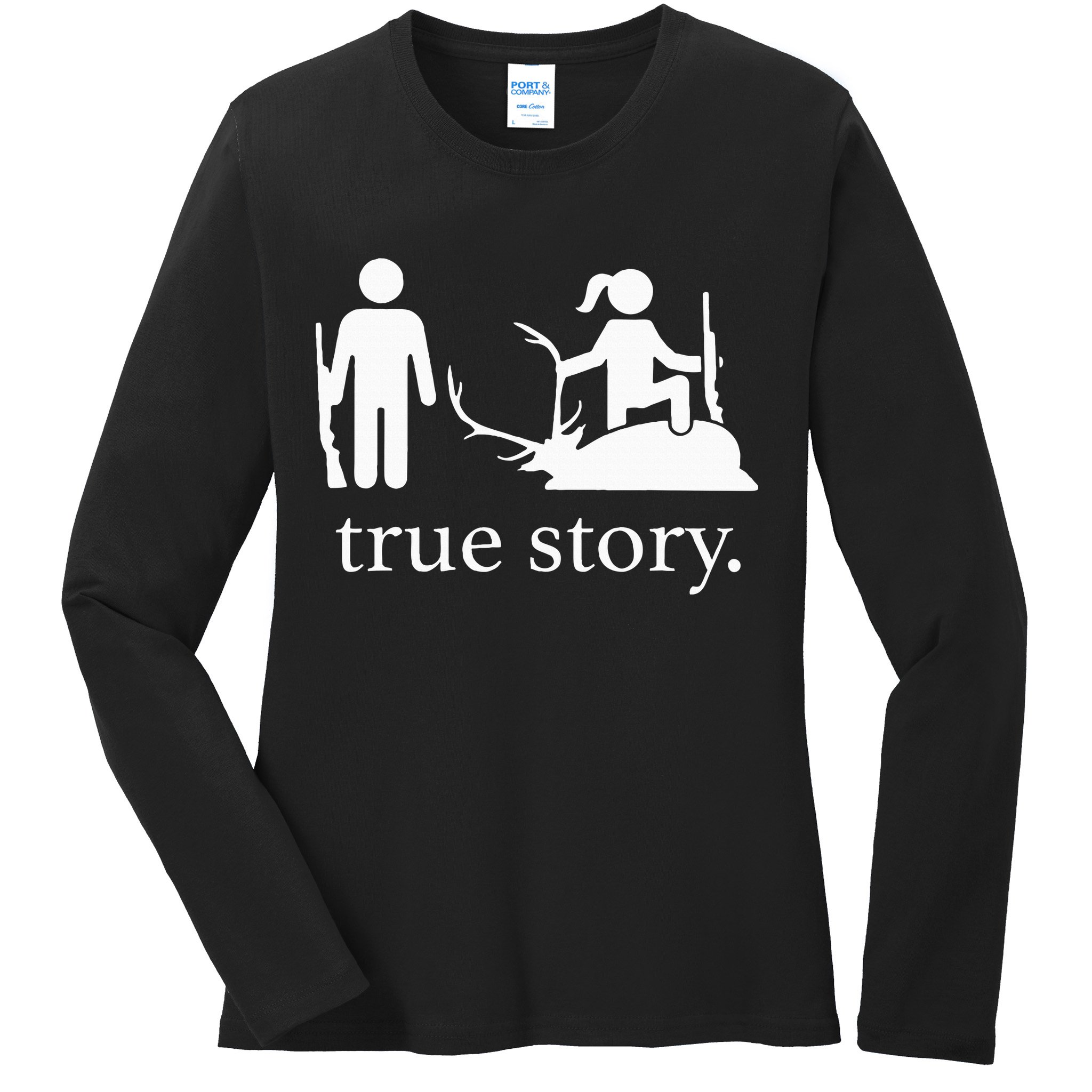 true story hunting lover Ladies Long Sleeve Shirt