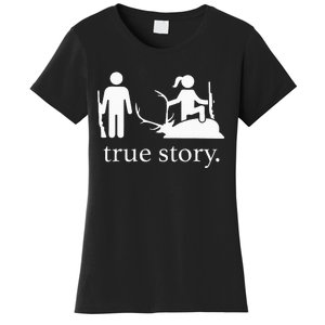 true story hunting lover Women's T-Shirt