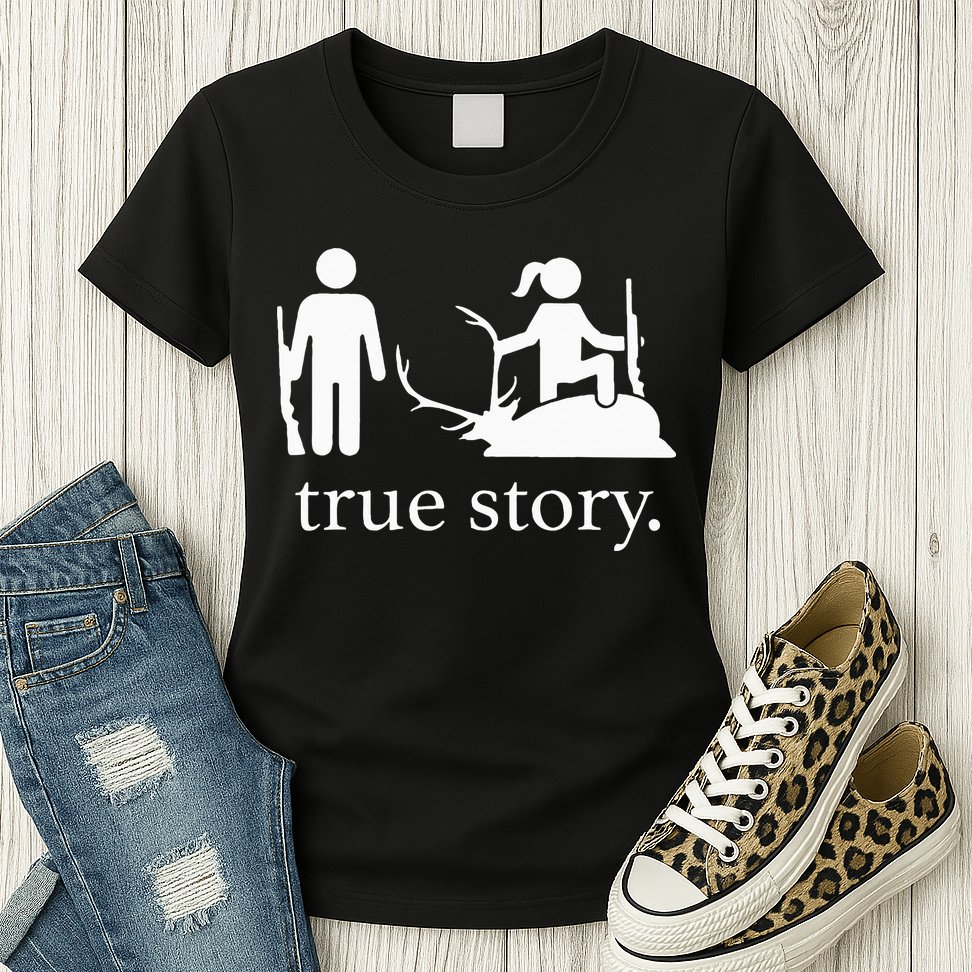 true story hunting lover Womens T-Shirt