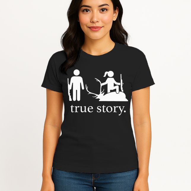 true story hunting lover Womens T-Shirt