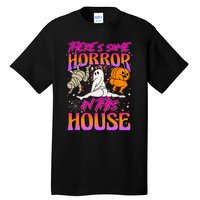 Theres Some Horrors In This House Ghost Pumpkin Halloween Tall T-Shirt