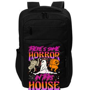 Theres Some Horrors In This House Ghost Pumpkin Halloween Impact Tech Backpack