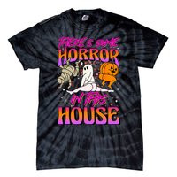 Theres Some Horrors In This House Ghost Pumpkin Halloween Tie-Dye T-Shirt