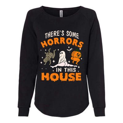 Theres Some Horrors In This House Funny Halloween Costume Womens California Wash Sweatshirt