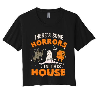 Theres Some Horrors In This House Funny Halloween Costume Women's Crop Top Tee