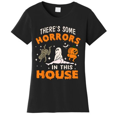 Theres Some Horrors In This House Funny Halloween Costume Women's T-Shirt