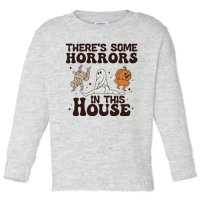 Theres Some Horrors In This House Toddler Long Sleeve Shirt