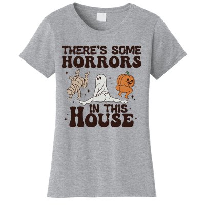 Theres Some Horrors In This House Women's T-Shirt