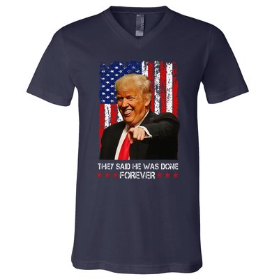 They Said He Was Done Forever Funny Trump Usa Flag Vintage V-Neck T-Shirt