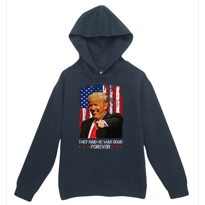 They Said He Was Done Forever Funny Trump Usa Flag Vintage Urban Pullover Hoodie