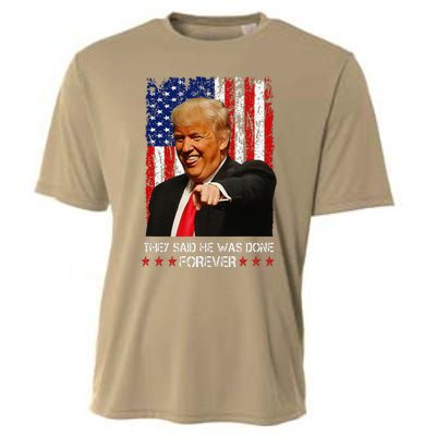 They Said He Was Done Forever Funny Trump Usa Flag Vintage Cooling Performance Crew T-Shirt