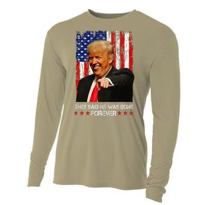 They Said He Was Done Forever Funny Trump Usa Flag Vintage Cooling Performance Long Sleeve Crew