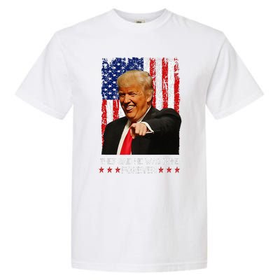 They Said He Was Done Forever Funny Trump Usa Flag Vintage Garment-Dyed Heavyweight T-Shirt