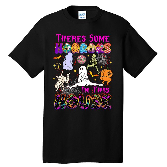 Theres Some Horrors In This House Ghost Pumpkin Halloween Funny Trending Gift Tall T-Shirt