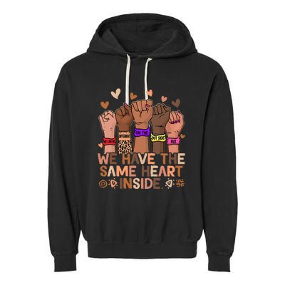 The Same Heart Inside African Hand Black History Month BLM Garment-Dyed Fleece Hoodie