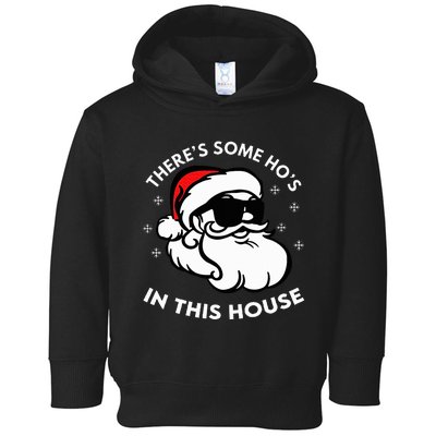 There's Some Ho's In This House Toddler Hoodie