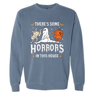 Theres Some Horrors In This House Ghost Pumpkin Halloween Garment-Dyed Sweatshirt