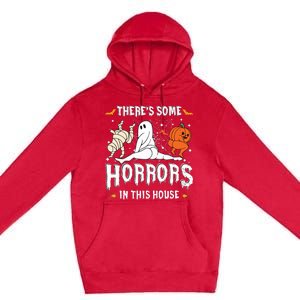 Theres Some Horrors In This House Ghost Pumpkin Halloween Premium Pullover Hoodie