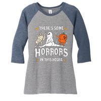 Theres Some Horrors In This House Ghost Pumpkin Halloween Women's Tri-Blend 3/4-Sleeve Raglan Shirt