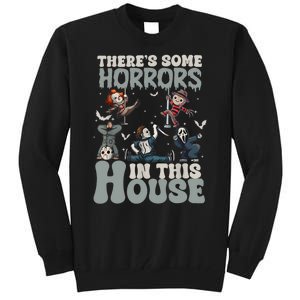 ThereS Some Horrors In This House Funny Horror Characters Tall Sweatshirt