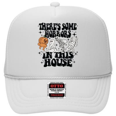 Theres Some Horrors In This House High Crown Mesh Back Trucker Hat