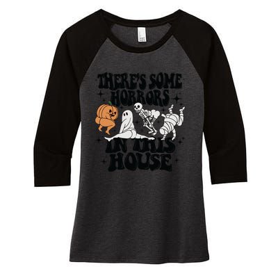 Theres Some Horrors In This House Women's Tri-Blend 3/4-Sleeve Raglan Shirt