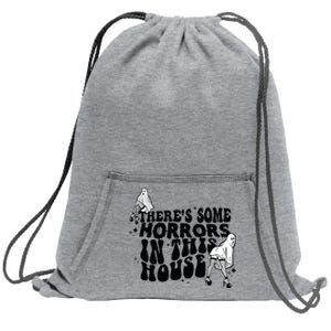 Theres Some Horrors In This House Sweatshirt Cinch Pack Bag