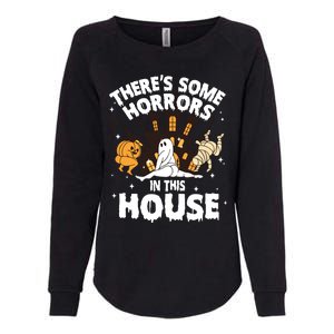 Theres Some Horrors In This House Ghost Halloween Funny Womens California Wash Sweatshirt