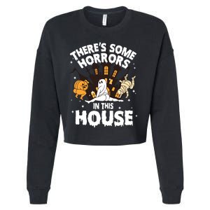 Theres Some Horrors In This House Ghost Halloween Funny Cropped Pullover Crew