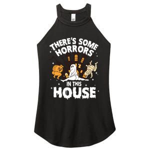 Theres Some Horrors In This House Ghost Halloween Funny Women's Perfect Tri Rocker Tank