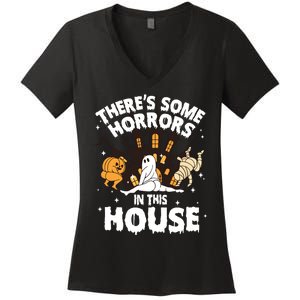 Theres Some Horrors In This House Ghost Halloween Funny Women's V-Neck T-Shirt