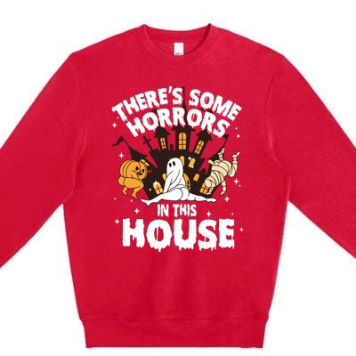 Theres Some Horrors In This House Ghost Halloween Funny Premium Crewneck Sweatshirt